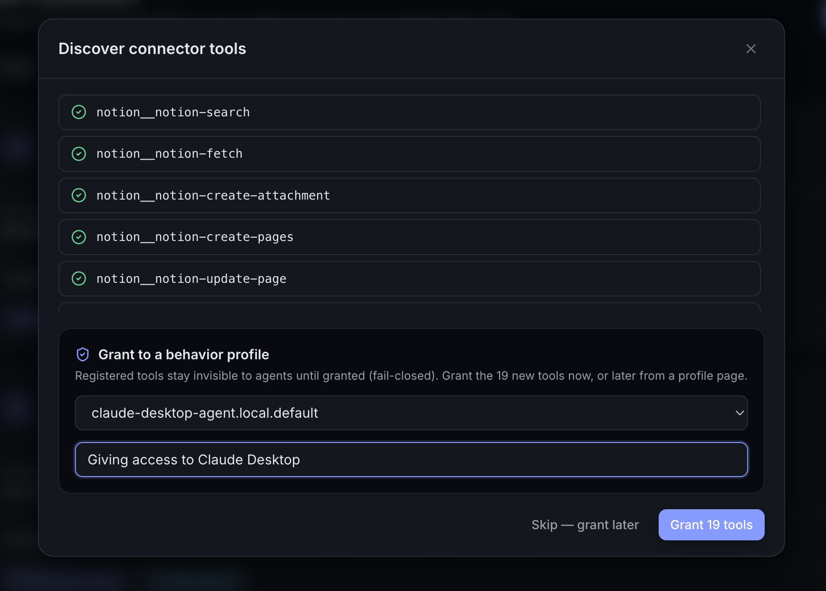 Grant to a behavior profile — the just-registered tools granted to an agent's profile with an audit reason
